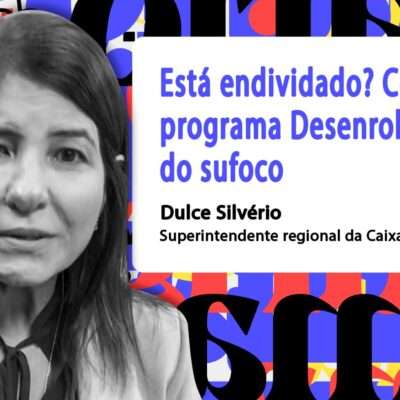 #212 - Está endividado? Programa Desenrola oferece descontos de até 90% para quitar dívidas