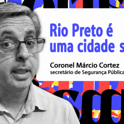#224 - 'Rio Preto é uma cidade segura', diz secretário da Segurança Pública. Coronel Márcio Cortez
